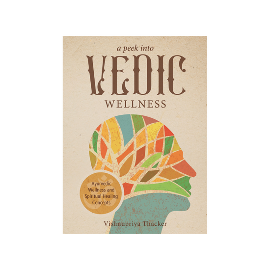 A Peek Into Vedic Wellness